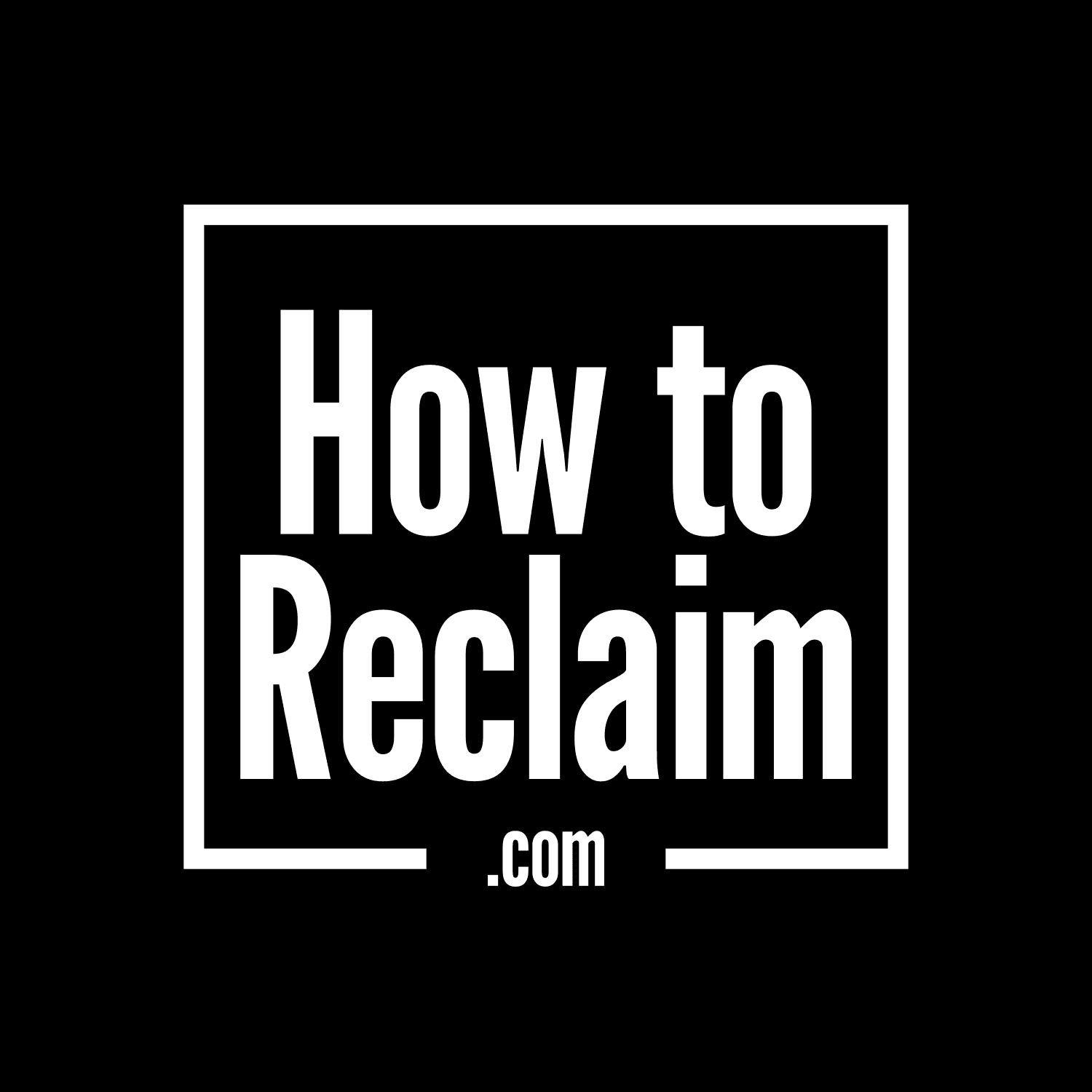 how to reclaim